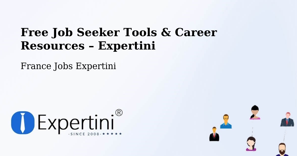 Free Job Seeker Tools & Career Resources – Pontault Combault - Pontault Combault, France Jobs Expertini