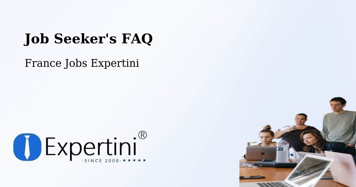 Job Seeker FAQ – Pontault Combault - France Jobs Expertini