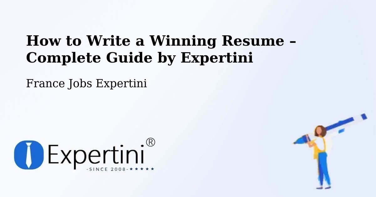 Resume Writing Guide for Job Seekers – Pontault Combault - Pontault Combault, France Jobs Expertini